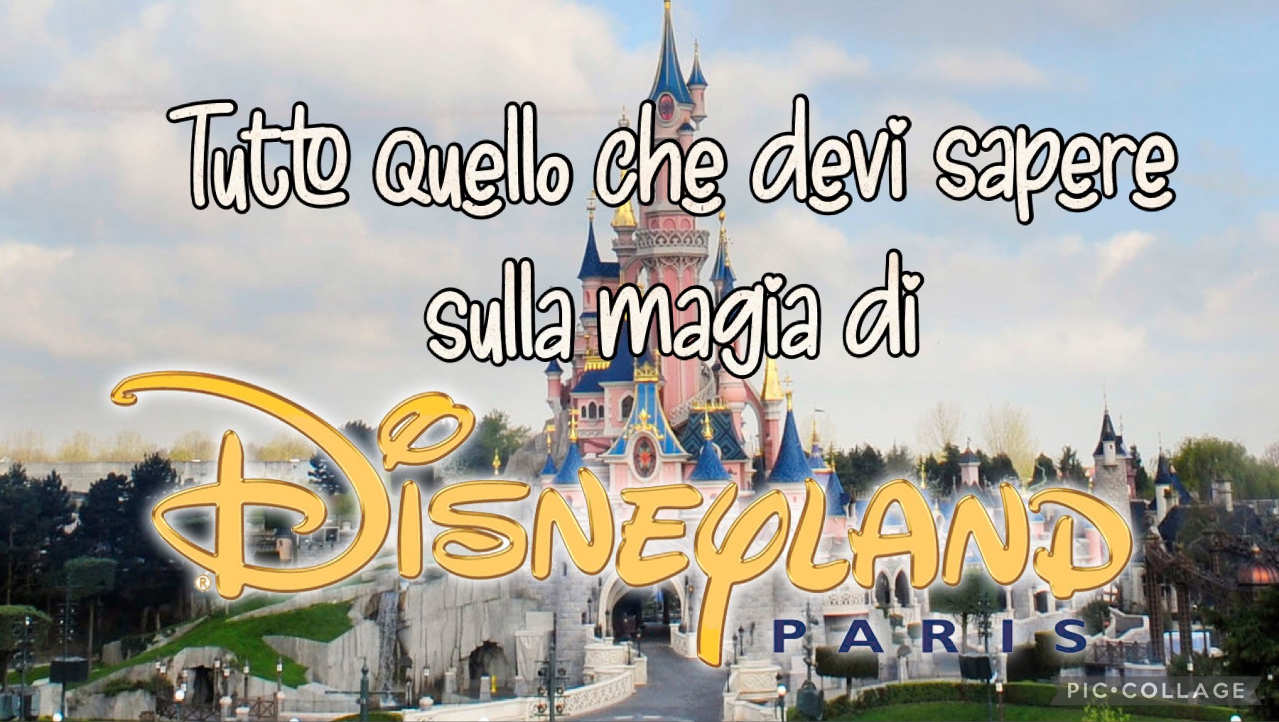 Tutto quello che devi sapere sulla magia di Disneyland Paris